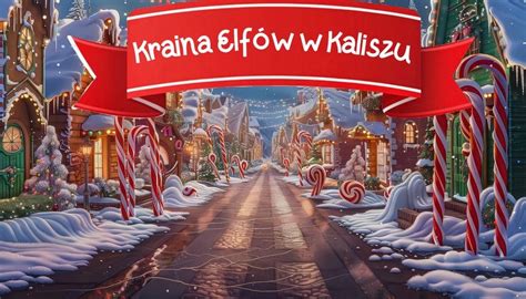 Kup Bilet Kraina Elf W W Kaliszu G Na Kraina Elf W W