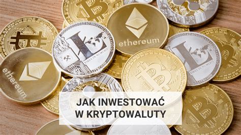 Jak Inwestowa W Kryptowaluty Kryptowaluty Dla Pocz Tkuj Cych