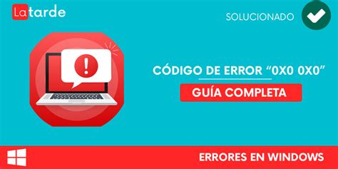 ℹ Reparar el Error 0x0 0x0 en Windows SOLUCIÓN 2022