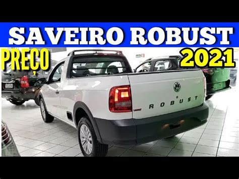 Saveiro Robust Cabine Dupla 2021 Preço Volkswagen Saveiro 2021 Preco