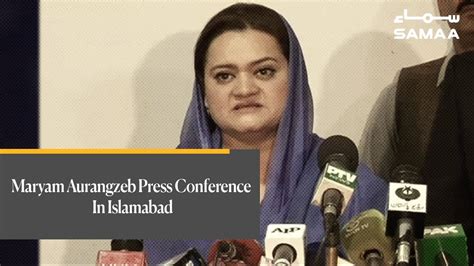 Maryam Aurangzeb Press Conference In Islamabad Samaa Tv 07 Jan2019 Youtube