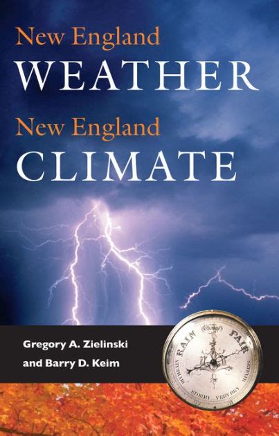 New England Weather, New England Climate by Gregory A. Zielinski, Barry ...