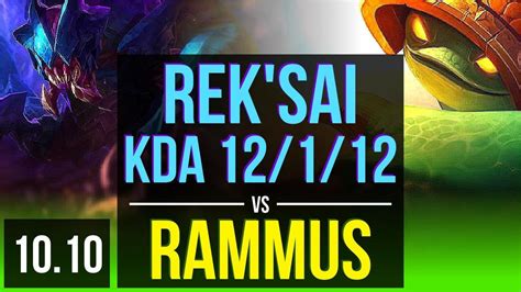 REK SAI Vs RAMMUS JUNGLE KDA 12 1 12 Legendary KR Master V10