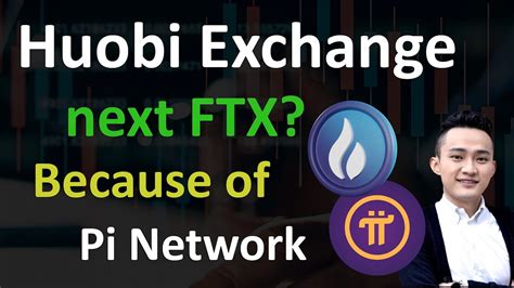 Huobi Exchange Next Ftx Pi Network Update Withdraw Assets From