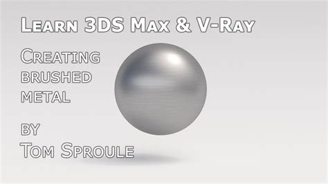 How To Create Photorealistic Brushed Metal With V Ray And 3DS Max YouTube