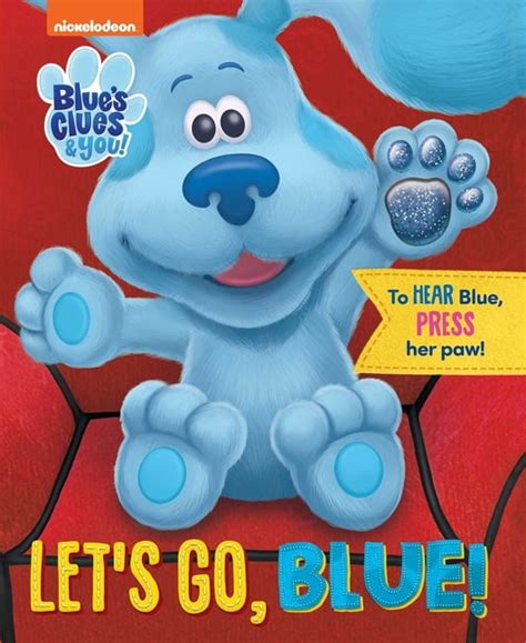 Nickelodeon Blue's Clues & You: Let's Go, Blue! (Board Book) - Walmart.com - Walmart.com