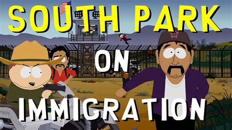 The Politics Of South Park Immigration Youtube