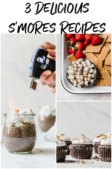 Learn How To Make Three Delicious Smores Recipes And How To Toast