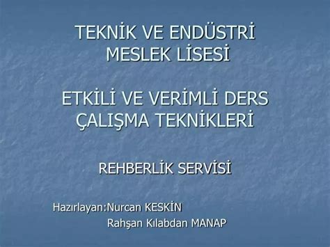 PPT TEKNİK VE ENDÜSTRİ MESLEK LİSESİ ETKİLİ VE VERİMLİ DERS ÇALIŞMA