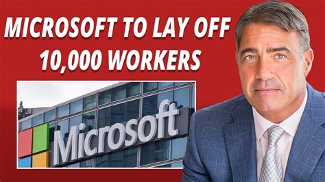 Big Tech Continues To Lay Off Employees Microsoft Lays Off 10000