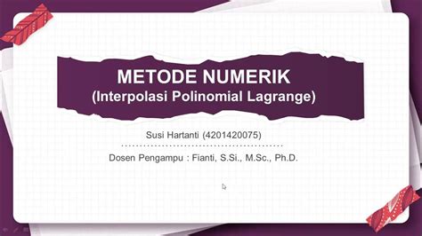 Metode Numerik Contoh Penyelesaian Soal Interpolasi Polinomial Lagrange