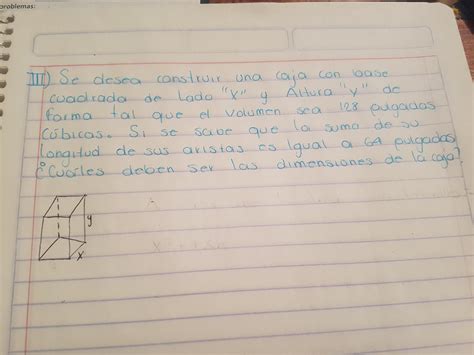 Se Desea Construir Una Caja Con Base Cuadrada De Lado X Y Altura Y