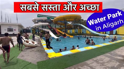 The Aqua Park Water Park In Aligarh Best Water