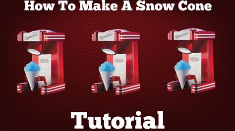 Tutorial How To Make A Snow Cone Hd Youtube