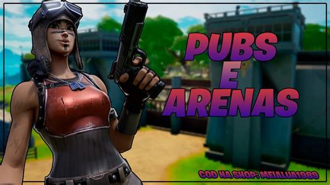 FORTNITE PT ARENAS MEMBROS SUBS RUMO AOS 8K PONTOS COD