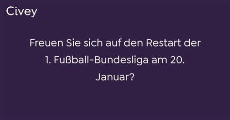 Civey Umfrage Freuen Sie sich auf den Restart der 1 Fußball