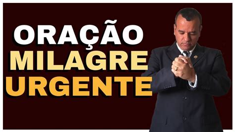 OraÇÃo Do Milagre Urgente Youtube