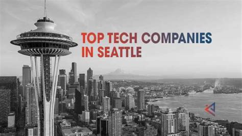 Top Tech companies in Seattle List SEP 2023 Updated