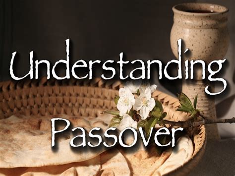 Understanding Passover Eliyah Ministries