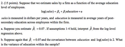 Solved 2 15 Points Suppose That We Estimate Sales By A