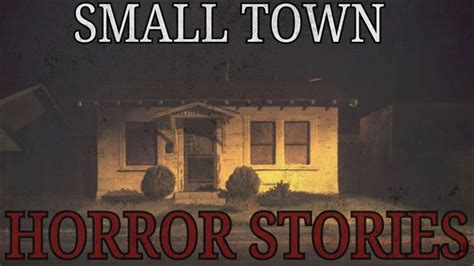 5 Scary Small Town Horror Stories Youtube