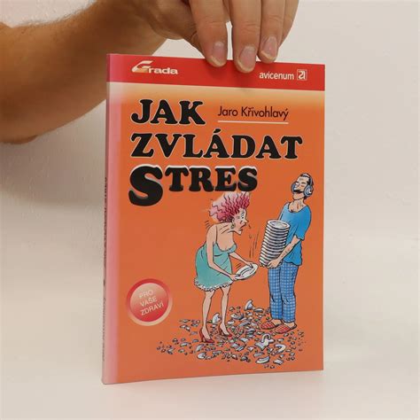 Jak zvládat stres Jaro Křivohlavý knihobot sk