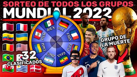 Sorteo Grupos Mundial Qatar Con Las Selecciones Clasificadas