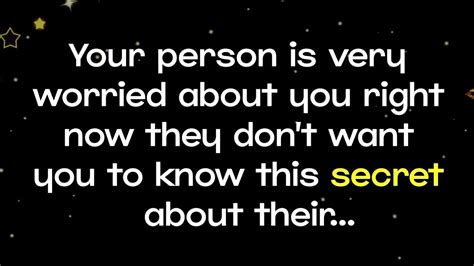 Your Person Current Fellings Your Person Is Very Worried About You