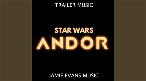 Andor Trailer Theme Epic Version YouTube Music