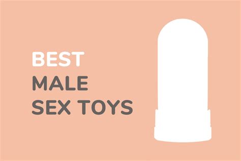 The Best Male Sex Toys In Toy With Me