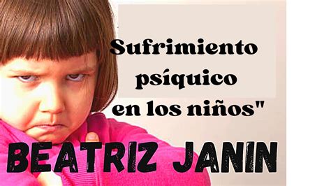 Beatriz Janin El sufrimiento psíquico en los niños YouTube