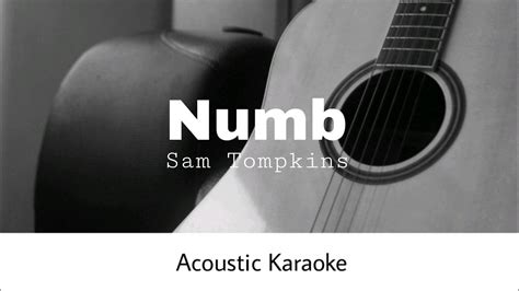 Sam Tompkins Numb Acoustic Karaoke Youtube