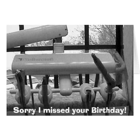 Sorry I Missed Your Birthday Cards Zazzle