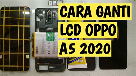 Cara Ganti Lcd Oppo A5 2020 Teknisi Pemula JKS Opreker Handphone