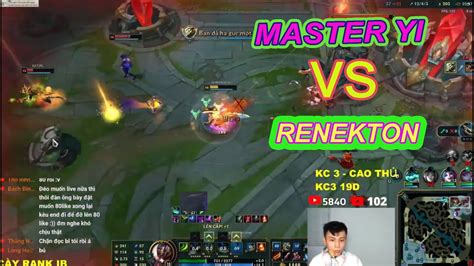 Yi Cao Th Tay Tr M Renekton V C Ch Ng N C N Penta Kill C A Ti N