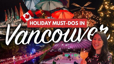 Christmas In Vancouver Bc Guide Holiday Lights Attractions Events