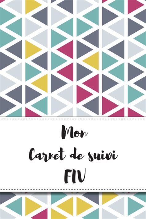 Buy Mon Carnet De Suivi Fiv Journal De Pma Il Vous Suivra Tous Les