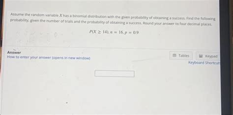 Solved Assume The Random Variable X Has A Binomial Chegg