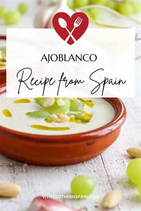 Cold Garlic Soup - Spanish Ajoblanco Recipe - Visit Southern Spain