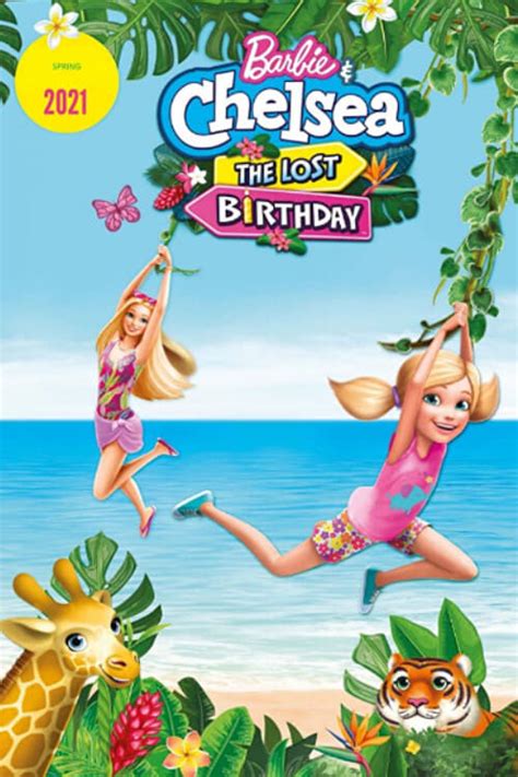 Barbie & Chelsea: The Lost Birthday (2021) - Posters — The Movie ...