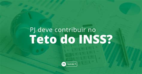 Pj Pode Contribuir No Teto Do Inss