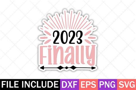 Finally 2023 Sticker Design Graphic By Designbundle · Creative Fabrica