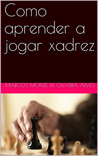 Pdf Como Aprender A Jogar Xadrez Saraiva Conte Do