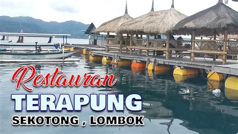 Rumah Makan Terapung Di Sekotong Lombok Youtube