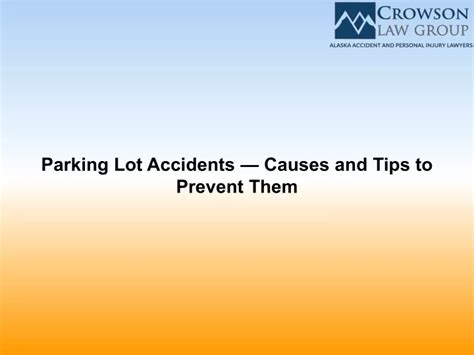 Ppt Parking Lot Accidents Causes And Tips To Prevent Them