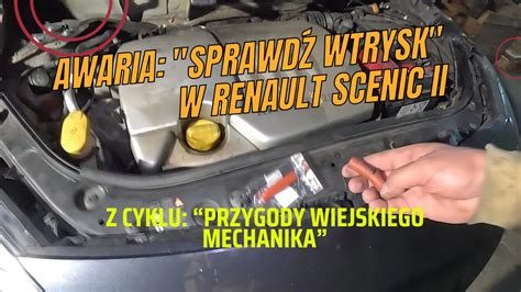 Awaria Sprawdź Wtrysk w Renault Scenic II Prosta naprawa YouTube