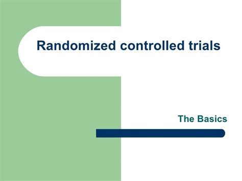 Randomised Controlled Trials