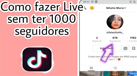 Como Fazer Live No Tik Tok Sem Ter 1000 Seguidores Funciona Mesmo