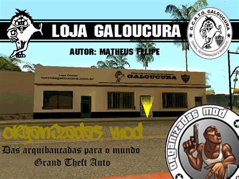 Organizadas Mod 3 ANOS Torcidas No GTA Loja Galoucura