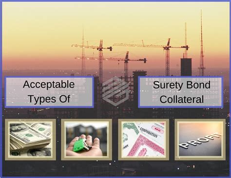 What Is Surety Bond Collateral And What Types Of Collateral Are Acceptable